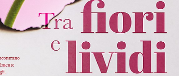 Tra lividi e fiori - Teatro Micheletti di Travagliato