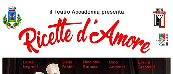 Il teatro Accademia presenta “RICETTE D’AMORE” -