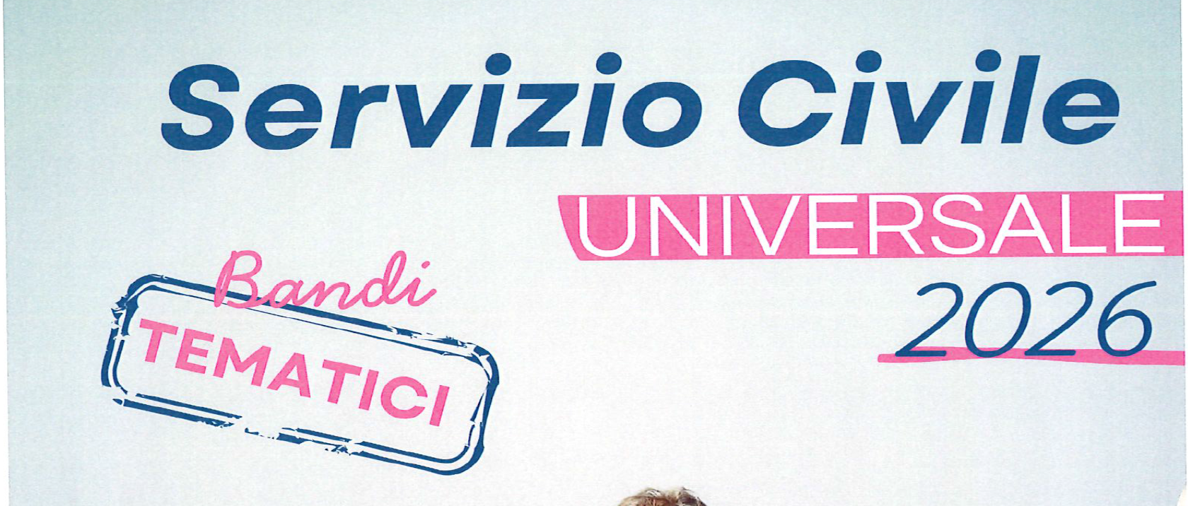 Servizio Civile Universale, aperto il bando. Scadenza il 6 novembre 2026 alle ore 14.00