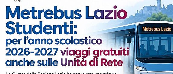 Metrebus Lazio Studenti: per l'anno scolastico 2026-2027 viaggi gratuiti anche sulle Unità di Rete