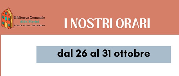 Variazione dell'orario di apertura della Biblioteca Alda Merini settimana dal 26 al 31 ottobre 2026