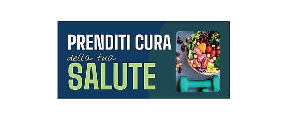PRENDITI CURA della tua SALUTE