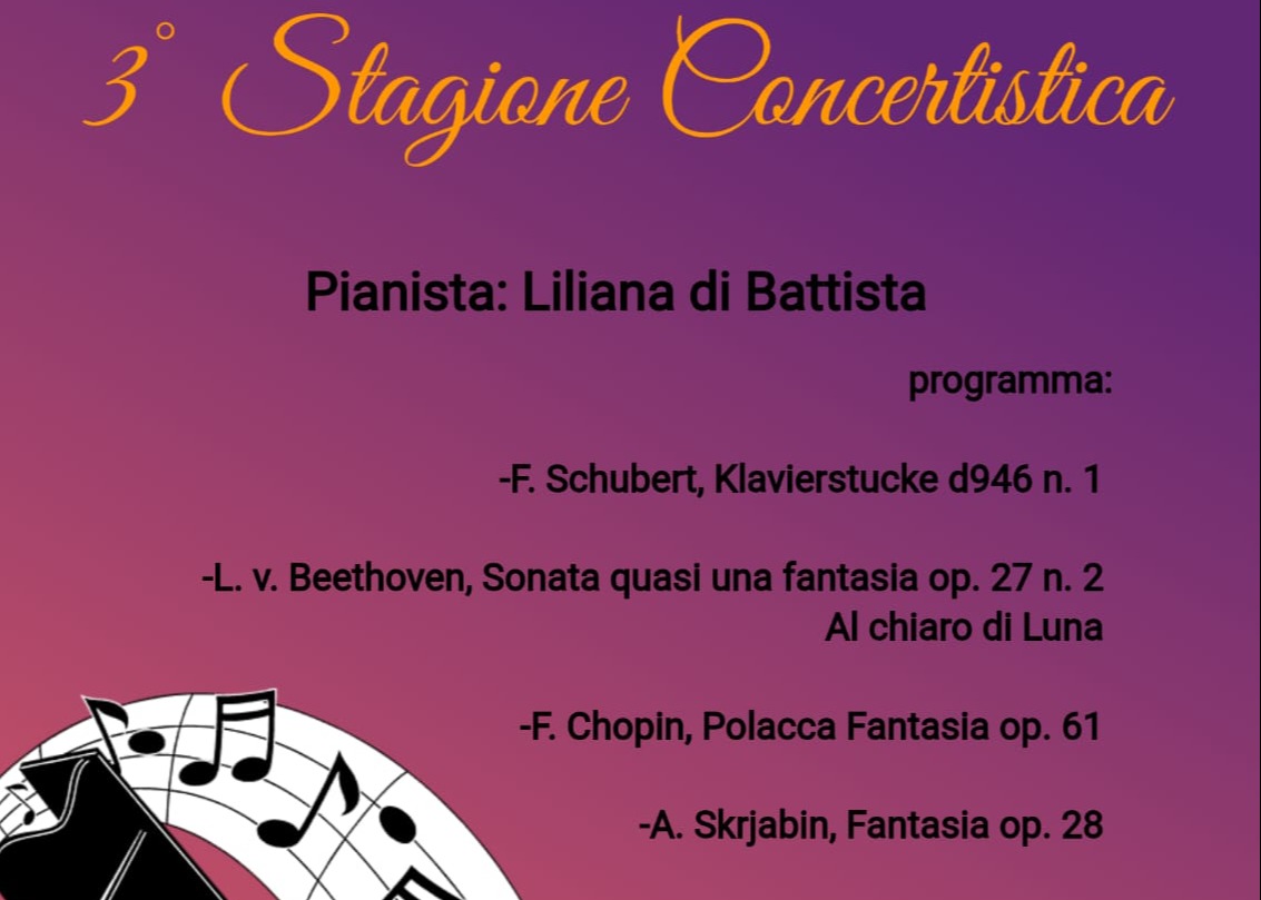 3^ Stagione Concertistica - Pianista: Liliana Di Battista