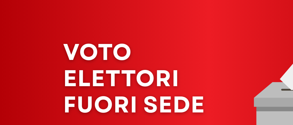 AVVISO AGLI ELETTORI FUORI SEDE