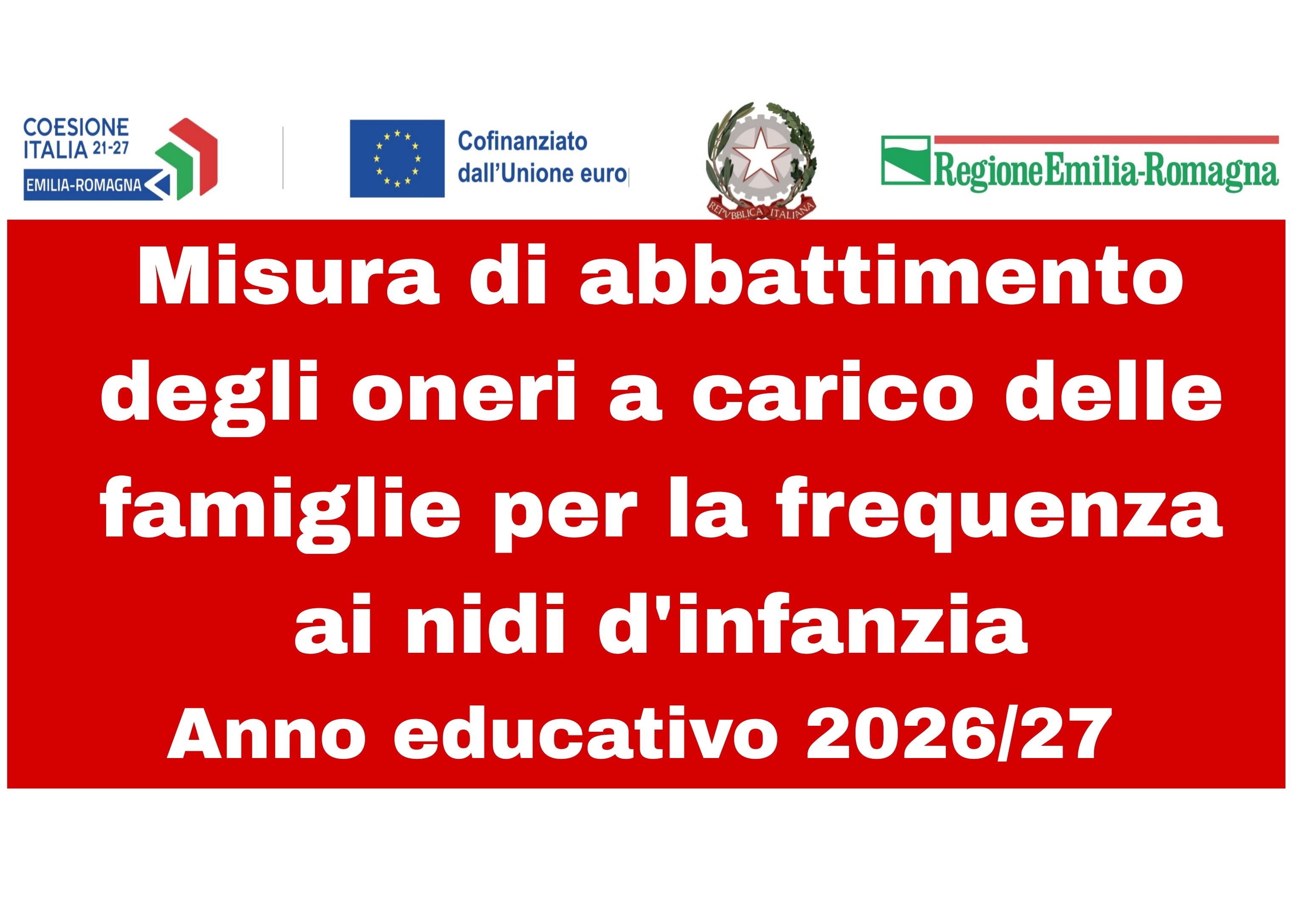 Misura finalizzata all’abbattimento degli oneri a carico delle famiglie per promuovere l'accesso ai servizi educativi 0- 3 anni. Anno educativo 2026/27