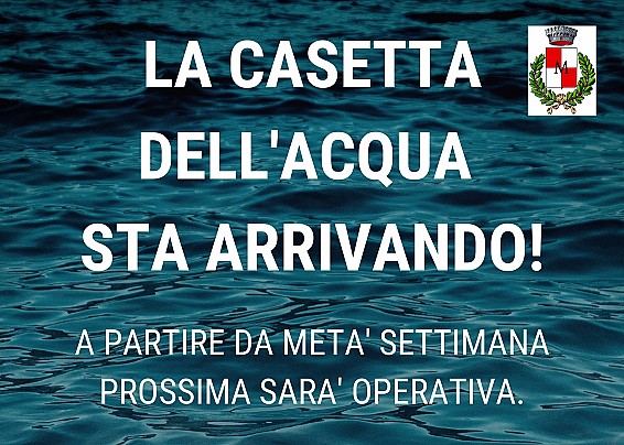 LA CASETTA DELL'ACQUA STA ARRIVANDO!!!!!!!!!!!!!