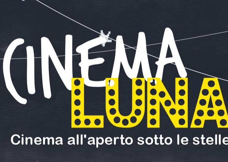 CINEMA LUNA - CINEMA ALL'APERTO SOTTO LE STELLE!